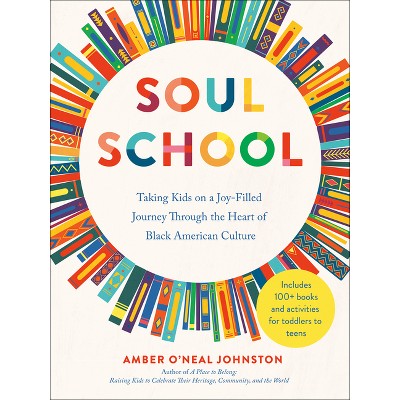 Soul School - by  Amber O'Neal Johnston (Paperback)
