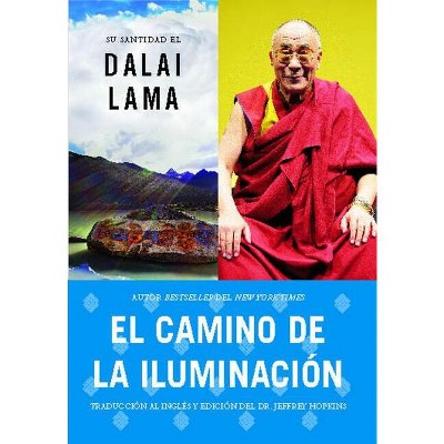 Camino de la Iluminación (Becoming Enlightened; Spanish Ed.) = Becoming Enlightened - (Atria Espanol) by  His Holiness the Dalai Lama (Paperback)