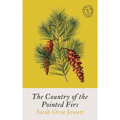 The Country of Pointed Firs - (Smith & Taylor Classics) 3rd Edition by  Sarah Orne Jewett (Paperback)