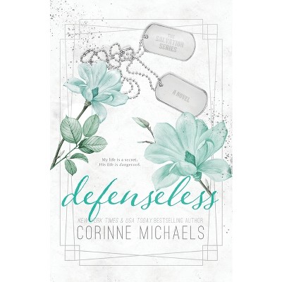 Defenseless - Special Edition - by  Corinne Michaels (Paperback)