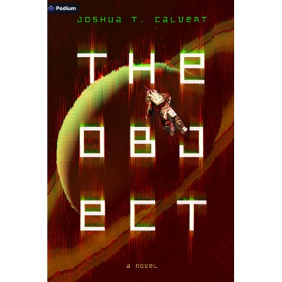 The Object - by  Joshua T Calvert (Paperback)
