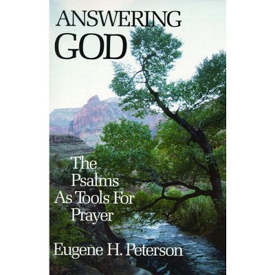 Answering God - by  Eugene H Peterson (Paperback)