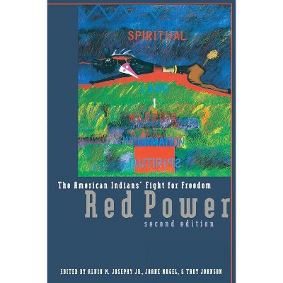Red Power - 2nd Edition by  Troy R Johnson & Alvin M Josephy & Joane Nagel (Paperback)