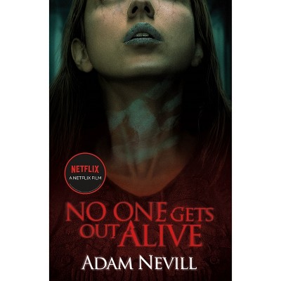 No One Gets Out Alive - by  Adam Nevill (Paperback)