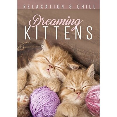 Relax: Dreaming Kittens (DVD)(2016)