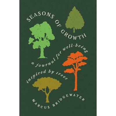 Seasons of Growth - by  Marcus Bridgewater (Paperback)