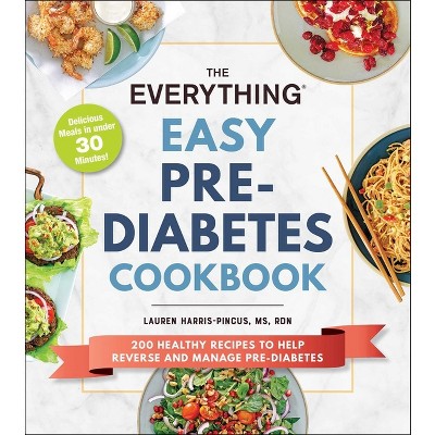 The Everything Easy Pre-Diabetes Cookbook - (Everything(r)) by  Lauren Harris-Pincus (Paperback)