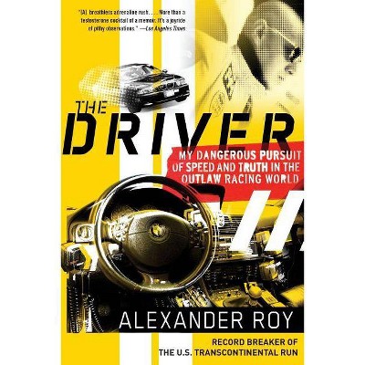 The Driver - by  Alexander Roy (Paperback)