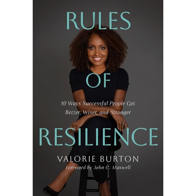 Rules of Resilience - by Valorie Burton