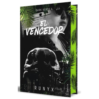El Vencedor. Edición Especial Cantos Pintados / The Finisher. Special Edition with Sprayed Edges - (Dark Verse) by  Runyx (Paperback)