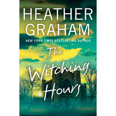 The Witching Hours - (Crows) by  Heather Graham (Hardcover)