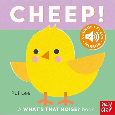 What's That Noise? Cheep! - (Board Book)