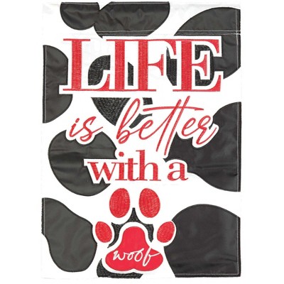 Magnolia Garden Life Is Better With a Woof Spots Paw Print 13 x 18 Inch Polyester Garden Flag