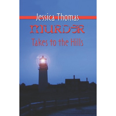 Murder Takes to the Hills - (An Alex Peres Mystery) by  Jessica Thomas (Paperback)
