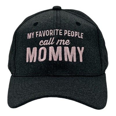 My Favorite People Call Me Mommy Hat Funny Sarcastic Mothers Day Cap - Crazy Dog Hat With Sarcastic Sayings Black Standard