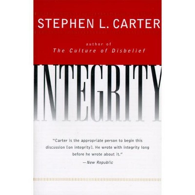Integrity - by  Stephen L Carter (Paperback)