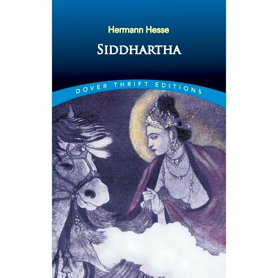 Siddhartha - (Dover Thrift Editions: Classic Novels) by  Hermann Hesse (Paperback)