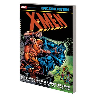 X-Men Epic Collection: It's Always Darkest Before the Dawn [New Printing] - by  Steve Englehart & Marvel Various (Paperback)