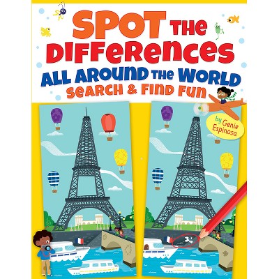 Spot the Differences All Around the World - (Dover Kids Activity Books) by  Genie Espinosa (Paperback)