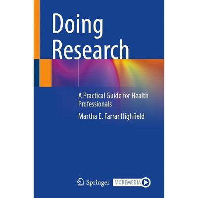 Doing Research - by  Martha E Farrar Highfield (Paperback)