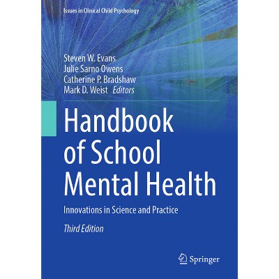 Handbook of School Mental Health - (Issues in Clinical Child Psychology) 3rd Edition (Hardcover)