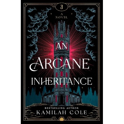 An Arcane Inheritance - by Kamilah Cole