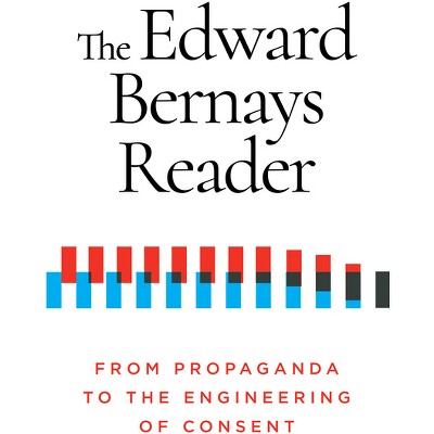 The Edward Bernays Reader - (Paperback)