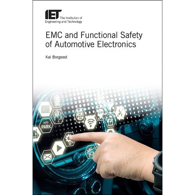 EMC and Functional Safety of Automotive Electronics - (Transportation) by  Kai Borgeest (Hardcover)