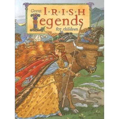 Great Irish Legends for Children - by  Yvonne Carroll (Hardcover)