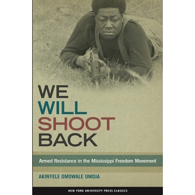 We Will Shoot Back - by Akinyele Omowale Umoja