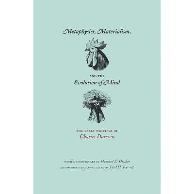 Metaphysics, Materialism, and the Evolution of Mind - by  Charles Darwin (Paperback)