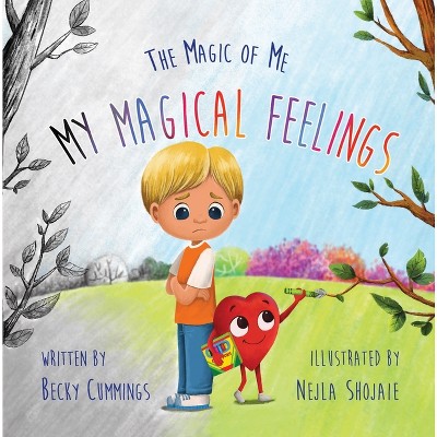 My Magical Feelings - by  Becky Cummings (Hardcover)