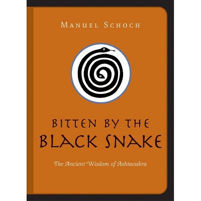 Bitten by the Black Snake - by  Manuel Schoch (Paperback)