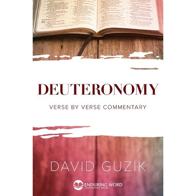 Deuteronomy - by  David Guzik (Paperback)