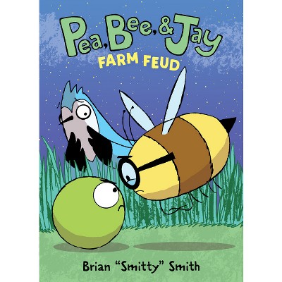 Pea, Bee, & Jay #4: Farm Feud - by Brian Smitty Smith