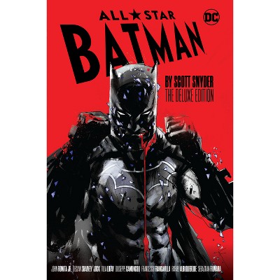All-Star Batman by Scott Snyder: The Deluxe Edition - (Hardcover)