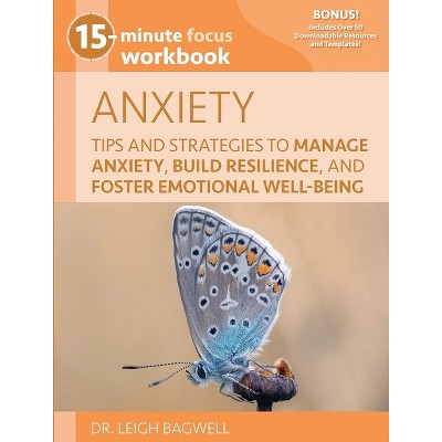 15-Minute Focus: Anxiety Workbook - by  Leigh Bagwell (Paperback)