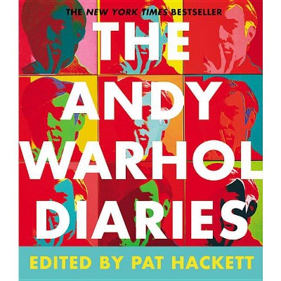 The Andy Warhol Diaries - by Andy Warhol & Pat Hackett