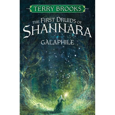 Galaphile - (The First Druids of Shannara) by Terry Brooks