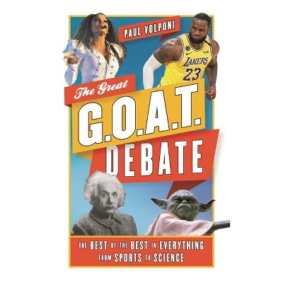 Great G.O.A.T. Debate - by Paul Volponi