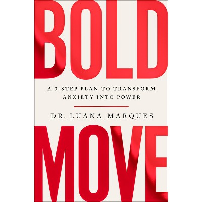 Bold Move - by  Luana Marques (Hardcover)