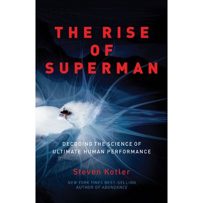 The Rise of Superman - by  Steven Kotler (Paperback)