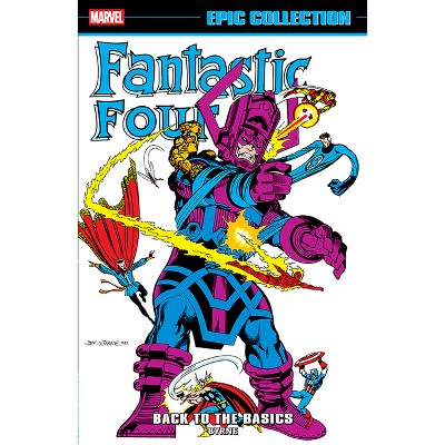 Fantastic Four Epic Collection: Back to the Basics - by  John Byrne & Stan Lee (Paperback)