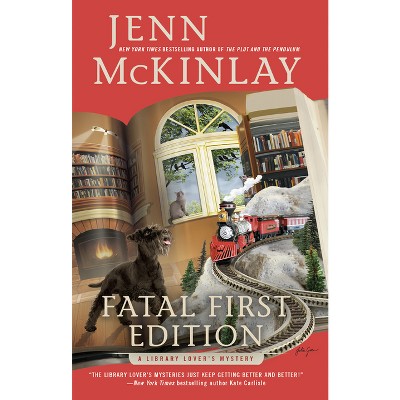 Fatal First Edition - (Library Lover's Mystery) by  Jenn McKinlay (Paperback)