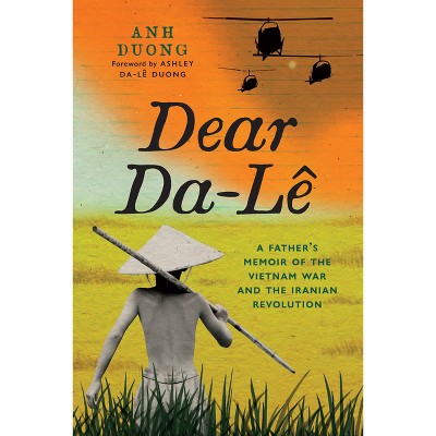 Dear Da-Lê - by  Anh Duong (Paperback)