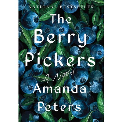 The Berry Pickers - by Amanda Peters