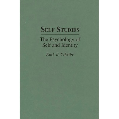 Self Studies - by  Karl E Scheibe (Hardcover)