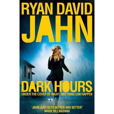 Dark Hours - by  Ryan David Jahn (Paperback)