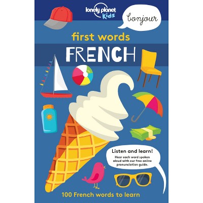 Lonely Planet Kids First Words - French - (Paperback)