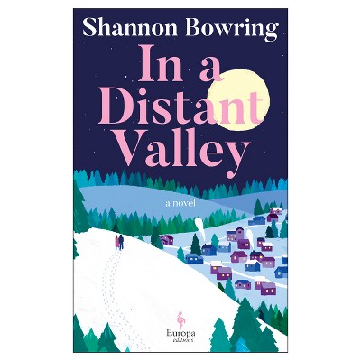 In a Distant Valley - (Dalton Novels) by  Shannon Bowring (Paperback)
